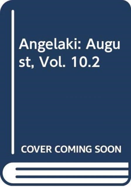 Cover for Various Authors · Angelaki: August, Vol. 10.2 (Paperback Book) (2026)