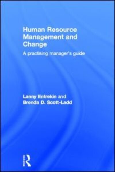 Cover for Entrekin, Lanny (Murdoch University, Australia) · Human Resource Management and Change: A Practising Manager's Guide (Gebundenes Buch) (2013)