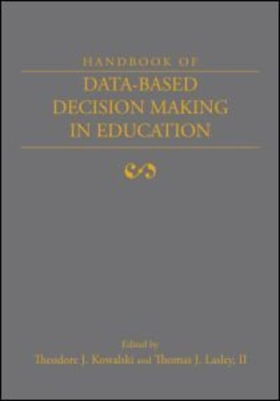 Cover for Kowalski, Theodore (University of Dayton, Ohio, USA) · Handbook of Data-Based Decision Making in Education (Pocketbok) (2008)