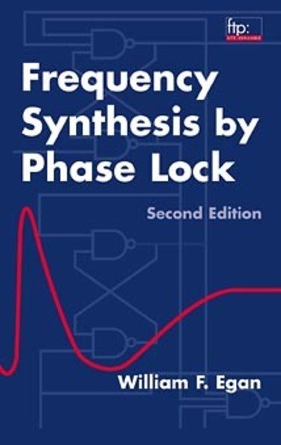 Cover for Egan, William F. (University of Santa Clara, Santa Clara, California) · Frequency Synthesis by Phase Lock (Hardcover Book) (1999)