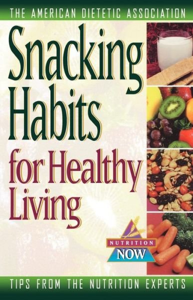 Cover for Ada (American Dietetic Association) · Snacking Habits for Healthy Living - Nutrition Now Series (Paperback Bog) (1997)