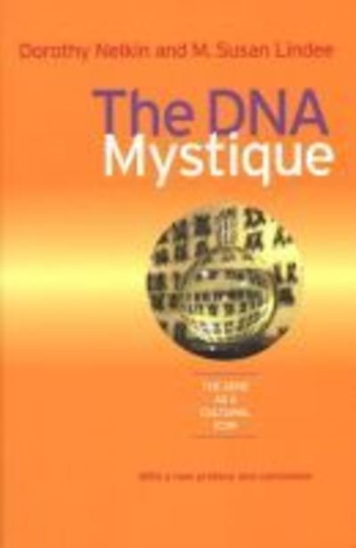 The DNA Mystique: The Gene as a Cultural Icon - Conversations in Medicine and Society - Dorothy Nelkin - Libros - The University of Michigan Press - 9780472030040 - 31 de julio de 2004