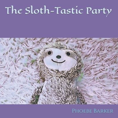 Cover for A. L. Barker · A Sloth-Tastic Party (Paperback Bog) (2021)