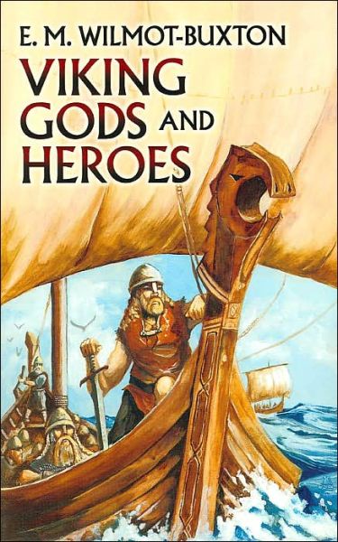 Cover for E M Wilmot-Buxton · King Gods and Heros: v.i - Dover Children's Classics (Paperback Book) (2004)