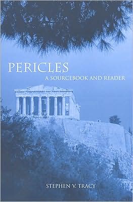 Cover for Stephen V. Tracy · Pericles: A Sourcebook and Reader (Paperback Book) (2009)