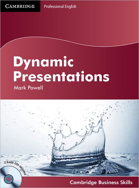 Cover for Mark Powell · Dynamic Presentations Student's Book with Audio CDs (2) - Cambridge Business Skills (Bok) (2010)