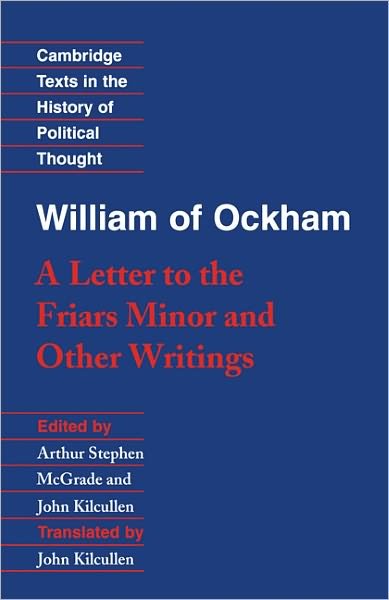 Cover for William of Ockham · William of Ockham: 'A Letter to the Friars Minor' and Other Writings - Cambridge Texts in the History of Political Thought (Paperback Book) (1995)