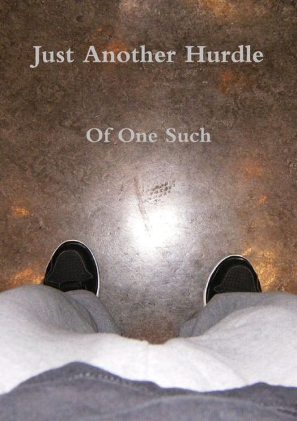 Cover for Of One Such · Just Another Hurdle (Book) (2009)