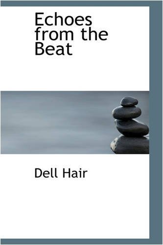 Cover for Dell Hair · Echoes from the Beat (Paperback Book) (2008)