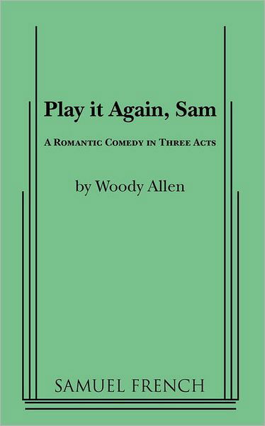 Play it Again, Sam - Woody Allen - Livres - Samuel French Inc - 9780573614040 - 3 décembre 2010