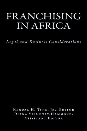 Cover for Kendal H. Tyre Jr. · Franchising in Africa: Legal and Business Considerations (Paperback Book) (2012)