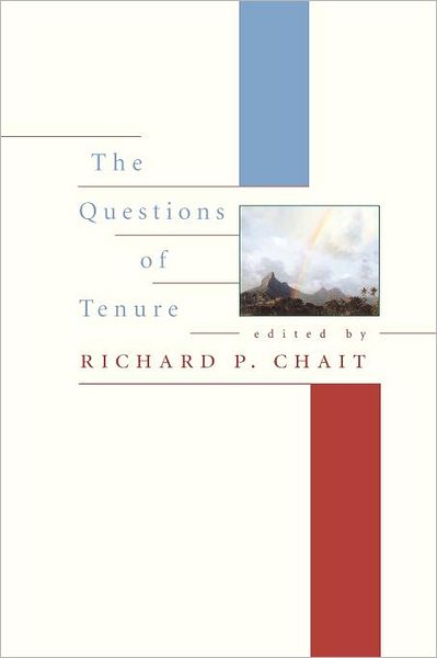 Cover for Richard P Chait · The Questions of Tenure (Paperback Book) (2005)