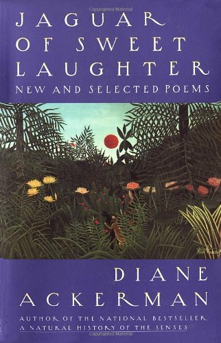 Cover for Diane Ackerman · Jaguar of Sweet Laughter: New and Selected Poems (Paperback Book) (1993)