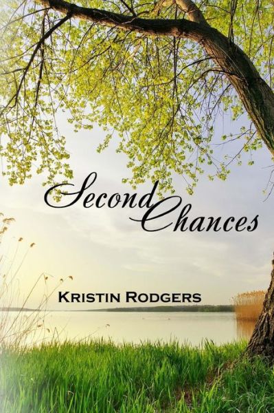 Cover for Kristen Rodgers · Second Chances (Paperback Book) (2014)