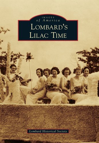 Cover for Lombard Historical Society · Lombard's Lilac Time (Images of America) (Paperback Book) (2010)