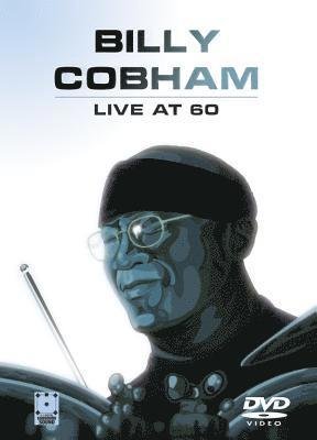 Cover for Billy Cobham · Live At 60 (DVD) (2007)