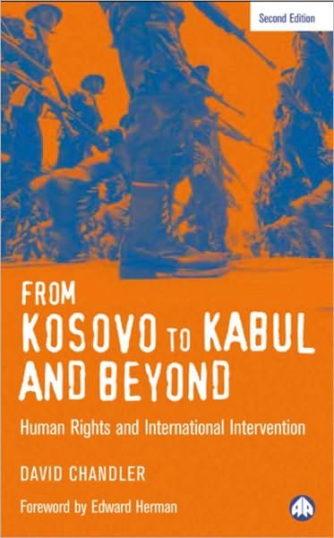 From Kosovo to Kabul and Beyond: Human Rights and International Intervention - David Chandler - Bøger - Pluto Press - 9780745325040 - 1. februar 2006