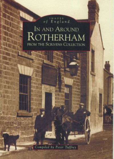 Rotherham - Archive Photographs - Peter Tuffrey - Books - The History Press Ltd - 9780752411040 - June 1, 2000