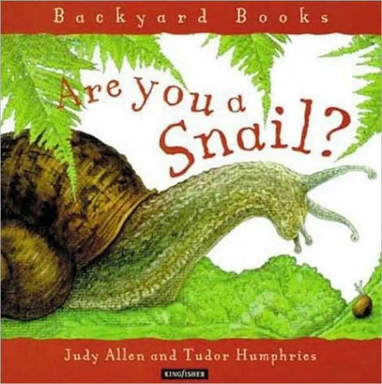 Cover for Judy Allen · Are You a Snail? - Backyard Books (Paperback Book) [Reprint edition] (2003)