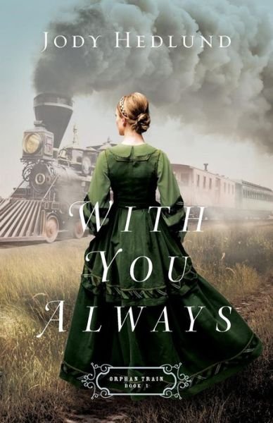 Cover for Jody Hedlund · With You Always (Pocketbok) (2017)