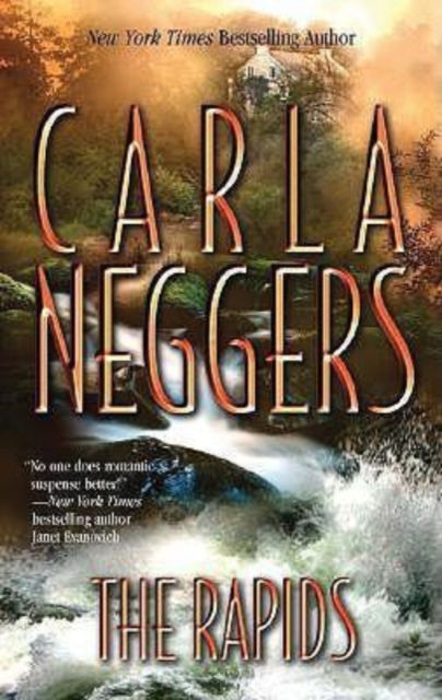 Cover for Carla Neggers · The Rapids (Paperback Book) (2006)