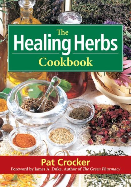 Cover for Pat Crocker · Healing Herbs Cookbook (Taschenbuch) (2013)