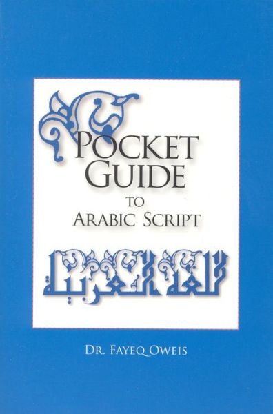 Cover for Oweis Fayeq · Pocket Guide to Arabic Script (Taschenbuch) (2005)