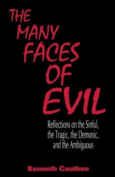 Cover for Kenneth Cauthen · The many faces of evil (Book) (1997)