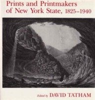 Cover for Tatham · Prints and Printmakers of New York State, 1825 1940 - New York State Series (Hardcover bog) [Illustrated edition] (1986)