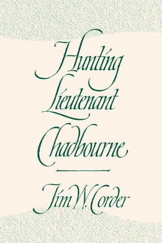 Cover for Jim W. Corder · Hunting Lieutenant Chadbourne (Paperback Book) (2011)