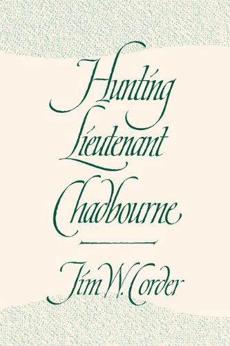 Hunting Lieutenant Chadbourne - Jim W. Corder - Books - University of Georgia Press - 9780820338040 - 2011