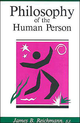 Cover for S. J. Reichmann · Philosophy of the Human Person (Paperback Book) (1985)