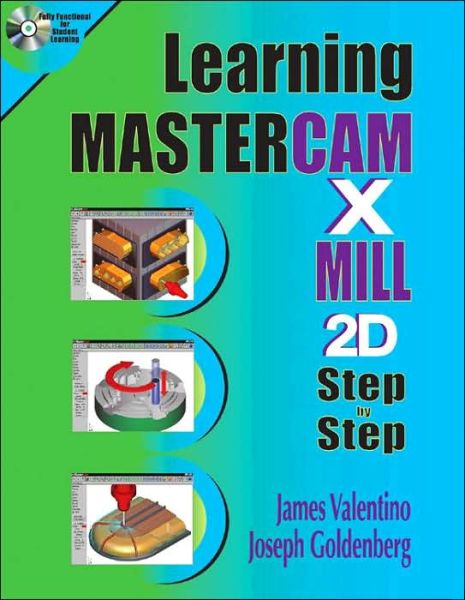 Cover for James Valentino · Learning Mastercam X Mill Step by Step in 2D (Book) (2006)