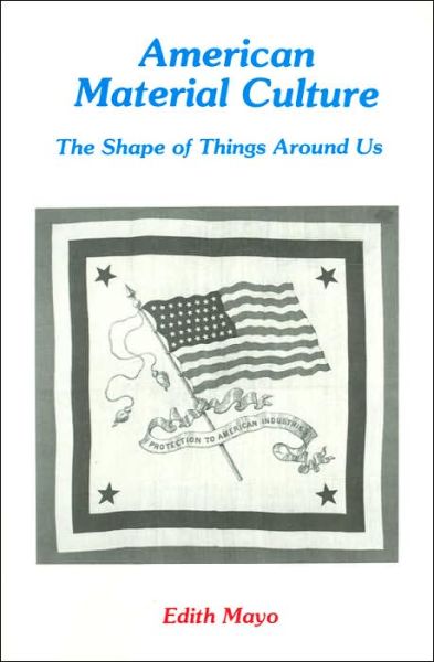 Cover for Mayo · American Material Culture the Shape (Paperback Book) (1984)