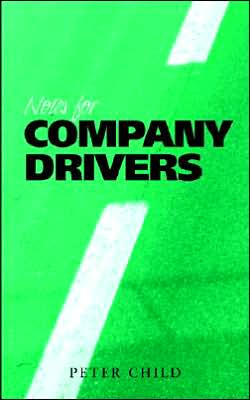 Cover for Peter Child · Notes for Company Drivers (Paperback Book) (2005)