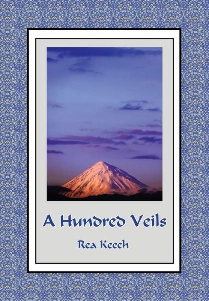 Cover for Rea Keech · A Hundred Veils (Gebundenes Buch) (2015)