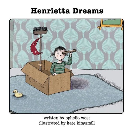 Cover for Ophelia West · Henrietta Dreams (Paperback Book) (2016)