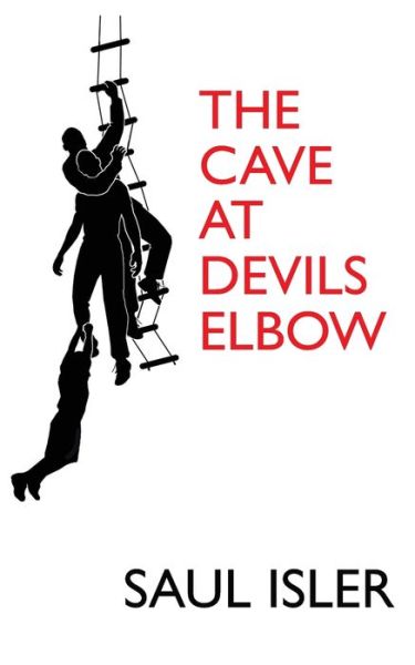 Cover for Saul Isler · The Cave at Devils Elbow (Paperback Book) (2019)