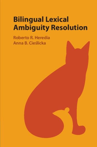 Bilingual Lexical Ambiguity Resolution (Paperback Book) (2022)