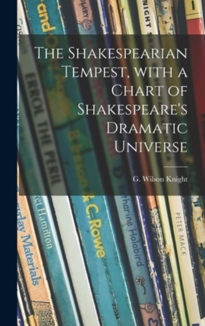 Cover for G Wilson (George Wilson) 18 Knight · The Shakespearian Tempest, With a Chart of Shakespeare's Dramatic Universe (Hardcover Book) (2021)