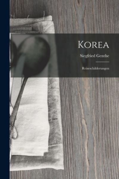Cover for Siegfried Genthe · Korea (Book) (2022)