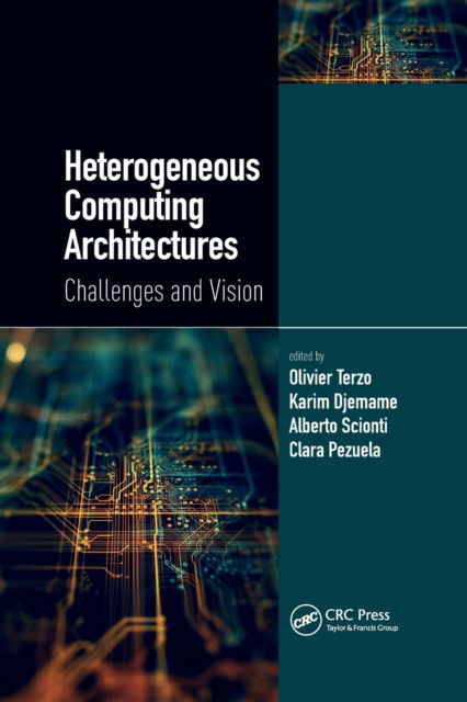 Heterogeneous Computing Architectures: Challenges and Vision -  - Livros - Taylor & Francis Ltd - 9781032338040 - 14 de junho de 2022