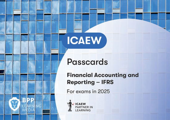 Cover for BPP Learning Media · ICAEW Financial Accounting and Reporting IFRS: Passcards (Spiral Book) (2024)