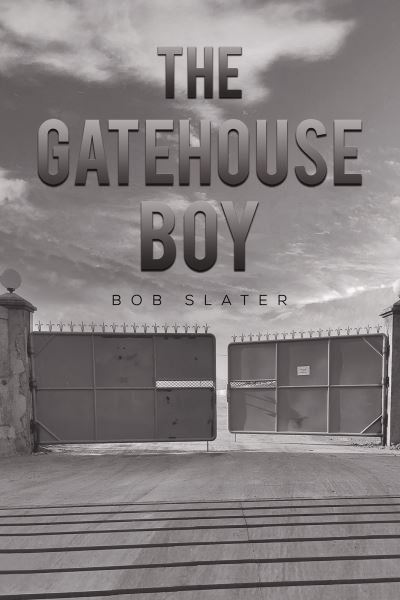 Cover for Bob Slater · The Gatehouse Boy (Paperback Book) (2023)