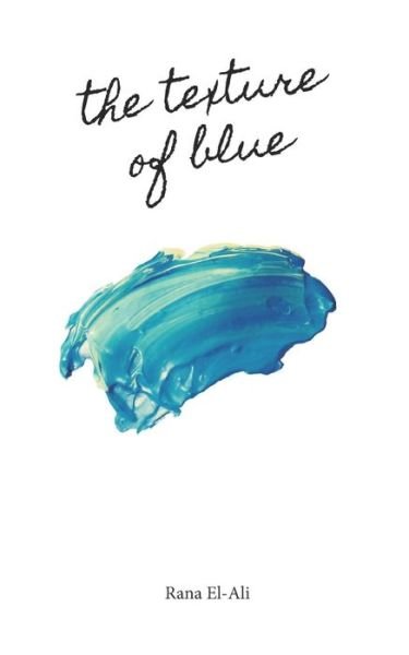 Cover for Rana El-Ali · The Texture Of Blue (Pocketbok) (2021)