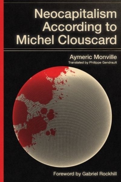 Cover for Aymeric Monville · Neocapitalism According to Michel Clouscard (Paperback Book) (2023)