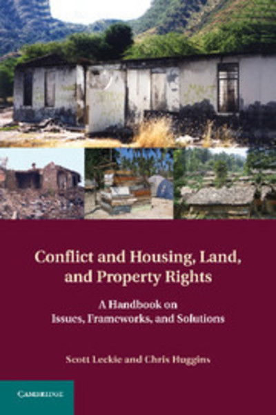 Cover for Scott Leckie · Conflict and Housing, Land and Property Rights: A Handbook on Issues, Frameworks and Solutions (Taschenbuch) (2013)