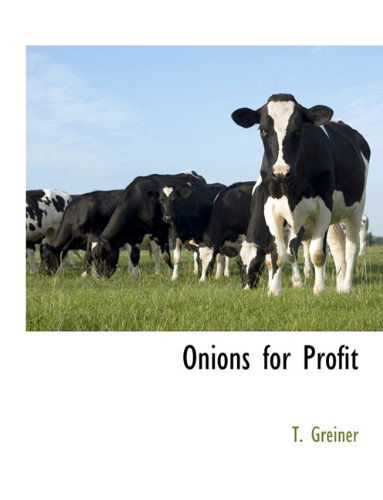 Cover for T. Greiner · Onions for Profit (Taschenbuch) (2010)