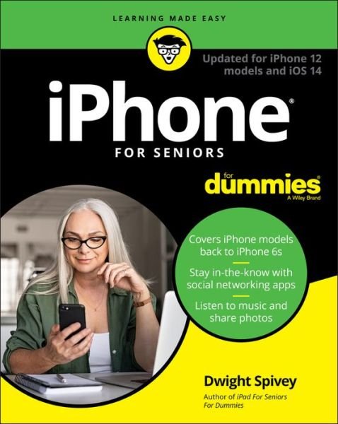 Cover for Dwight Spivey · Iphone for Seniors for Dummies: Updated for Iphone 12 Models and Ios 14 (Taschenbuch) [10th edition] (2020)