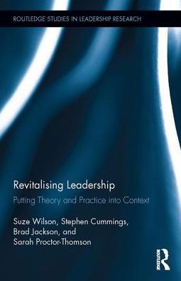 Cover for Suze Wilson · Revitalising Leadership: Putting Theory and Practice into Context - Routledge Studies in Leadership Research (Inbunden Bok) (2017)